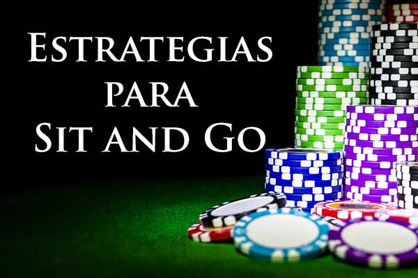 Estrategias para Ganar en Los Torneos Sit-And-go