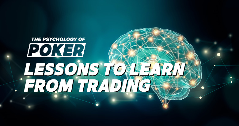 La psicología del póker: Lecciones que aprender del trading