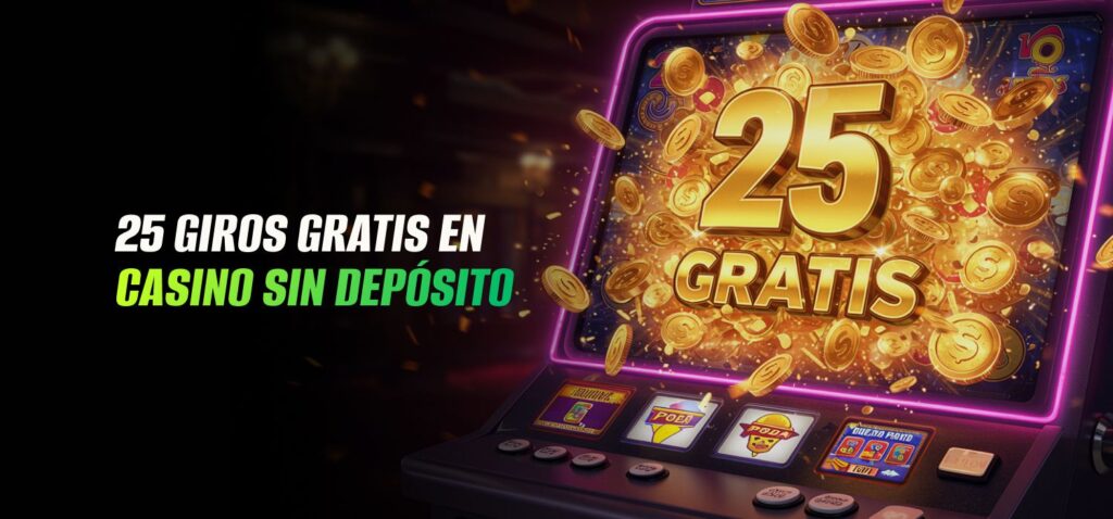 25 Giros Gratis en Casino Sin Depósito