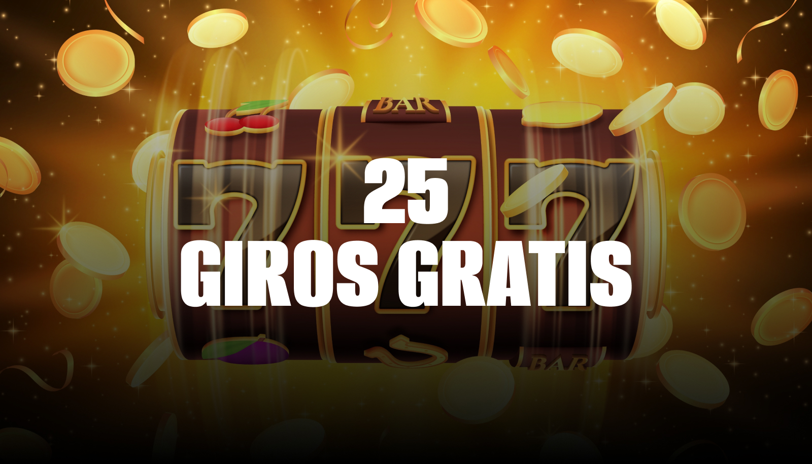 25 Giros Gratis sin Deposito