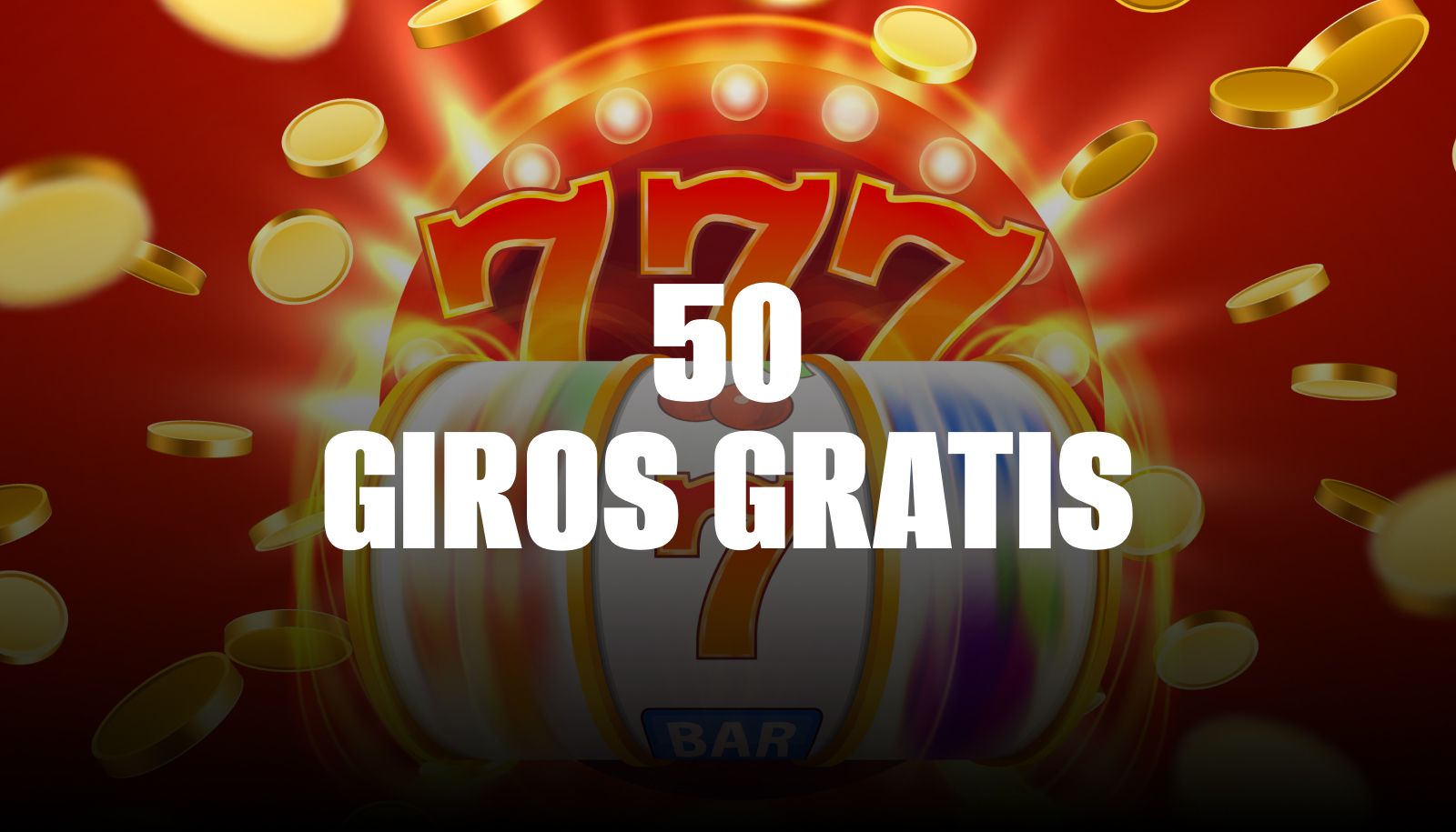 50 Giros Gratis sin Deposito