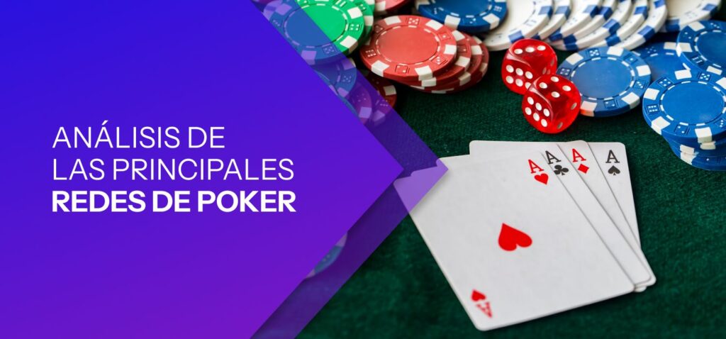 Análisis de las Principales Redes de Poker