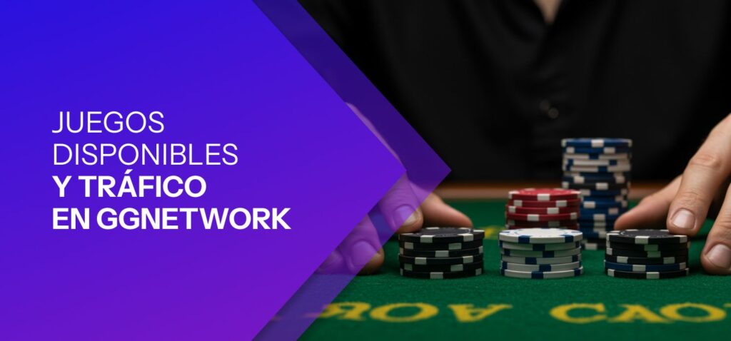 Juegos Disponibles y Tráfico en GGNetwork