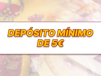 Depósito Mínimo 5 €