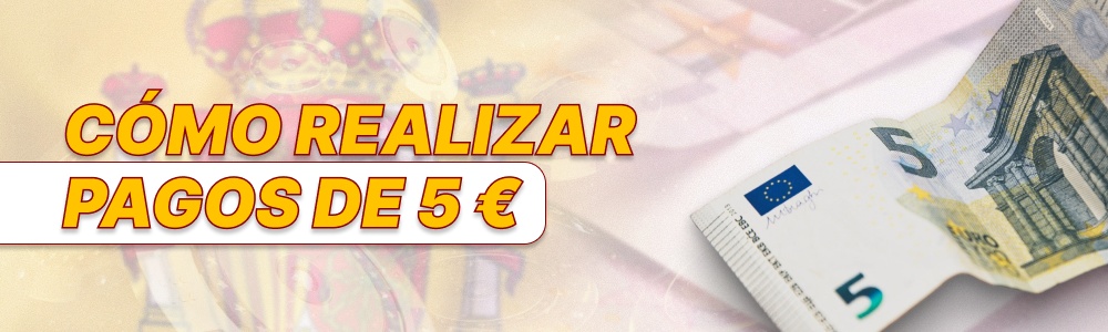 Cómo realizar pagos de 5 euros