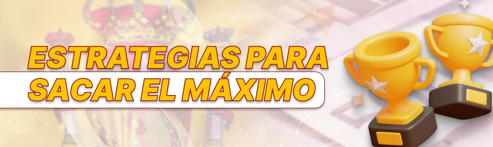 Estrategias para sacar el máximo