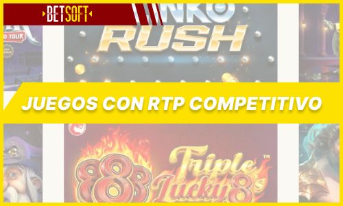 Juegos Betsoft con RTP Competitivo
