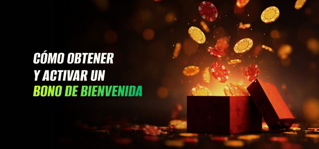 Cómo Obtener y Activar un Bono de Bienvenida
