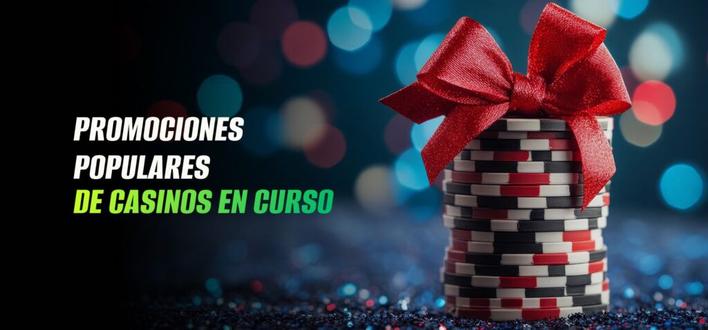Promociones Populares de Casinos en Curso