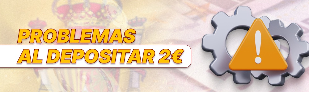 problemas al ingresar 2 euros