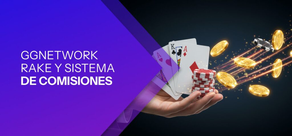 GGNetwork Rake y Sistema de Comisiones