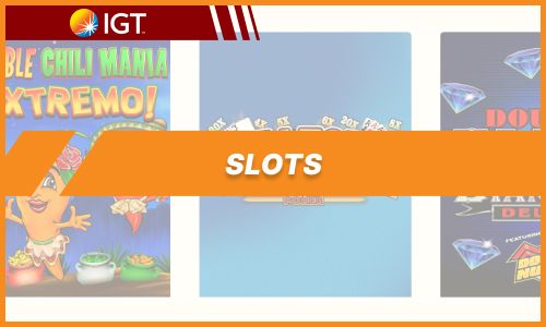 Slots IGT y Tragaperras Clásicas