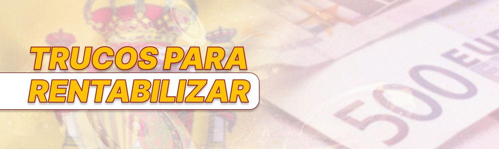 trucos para rentabilizar