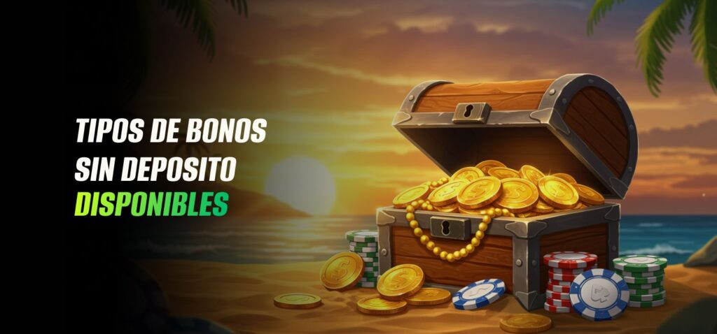 Tipos de Bonos Sin Depósito Disponibles