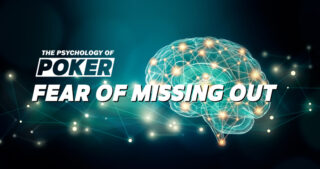 La psicología del póker: FOMO